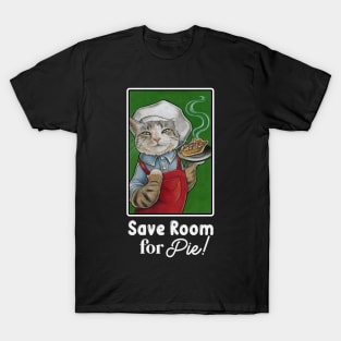 Cat Baker - Save Room For Pie - White Outlined Version T-Shirt